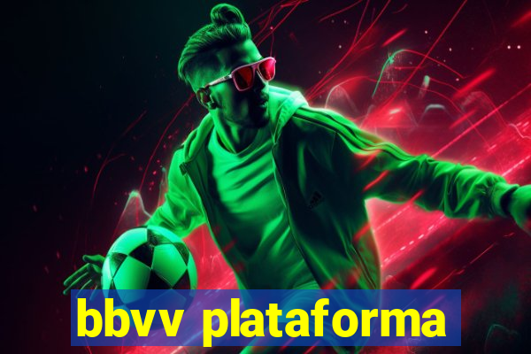 bbvv plataforma